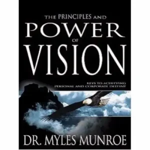 The Principles And Power Of Vision