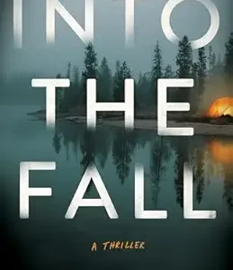 Into the Fall (A Thriller)