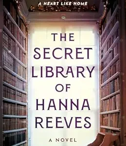 The Secret Library of Hanna Reeves: A Novel